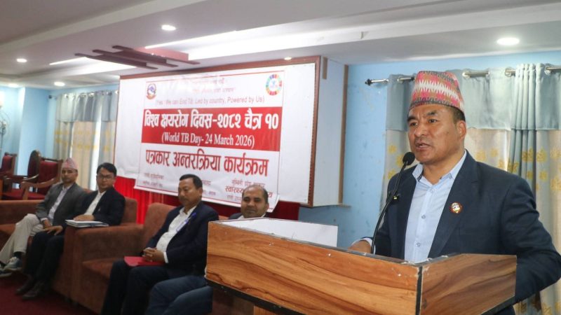 क्षयरोग रोकथाममा सबैको साझा दायित्व : स्वास्थ्य मन्त्री सारू 